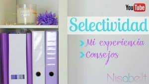 Lee más sobre el artículo Selectividad: Mi experiencia y consejos