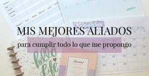 Lee más sobre el artículo Mis imprescindibles de organización